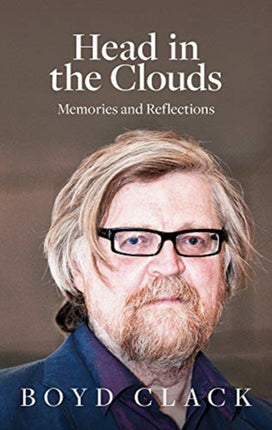 Head in the Clouds: Memories and Reflections