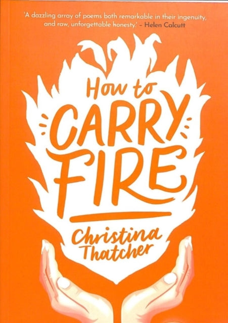 How to Carry Fire