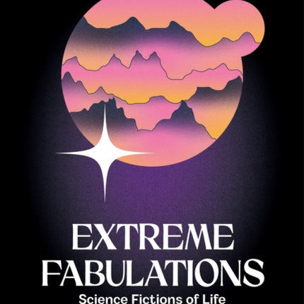 Extreme Fabulations