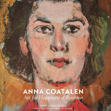 Anna Coatalen: Art for Happiness et Bonheur