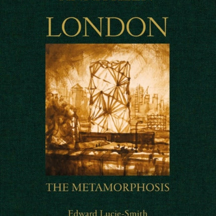 London the Metamorphosis