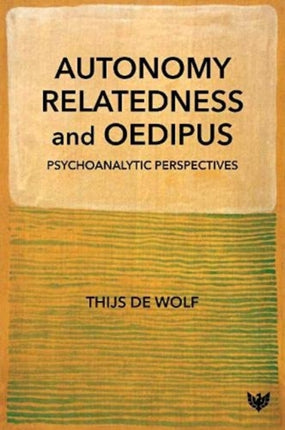 Autonomy, Relatedness and Oedipus: Psychoanalytic Perspectives