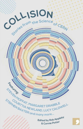 Collision: Stories from the Science of CERN