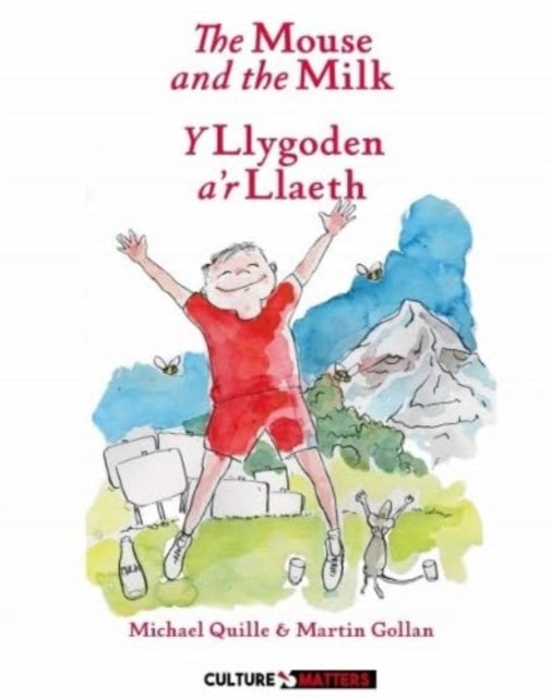 The Mouse and the Milk/ y Llygoden a'r Llaeth