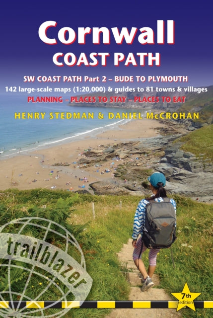 Cornwall Coast Path (Trailblazer British Walking guides) SW Coast Path Part 2 - Bude to Plymouth: Includes 142 Large-Scale Walking Maps (1:20,000) & Guides to 81 Towns and Villages - Planning, Places to Stay, Places to Eat