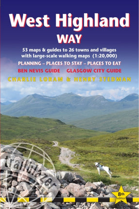 West Highland Way (Trailblazer British Walking Guides): 53 large-scale maps & guides to 26 towns and villages; Planning, Places to Stay, Places to Eat; Ben Nevis Guide. Glasgow City Guide