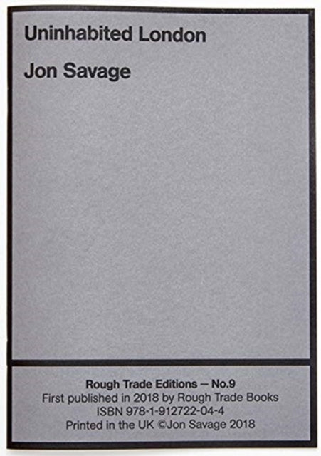 Uninhabited London - Jon Savage (RT#9)