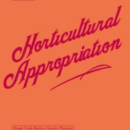 Horticultural Appropriation: Why Horticulture Needs Decolonising - Claire Ratinon & Sam Ayre