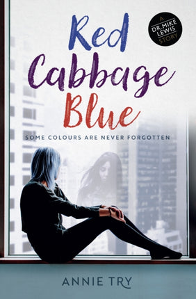 Red Cabbage Blue: Dr Mike Lewis Series