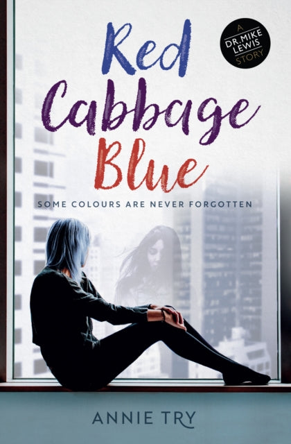 Red Cabbage Blue: Dr Mike Lewis Series