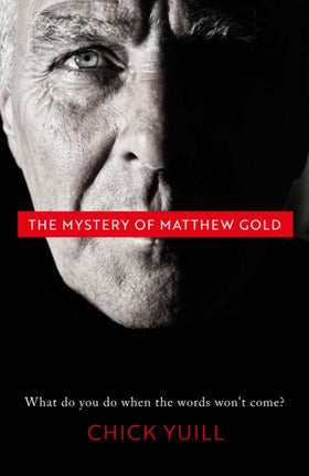 The Mystery of Matthew Gold: What do you do when