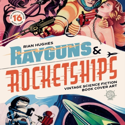 Rayguns and Rocketships Revised Edition