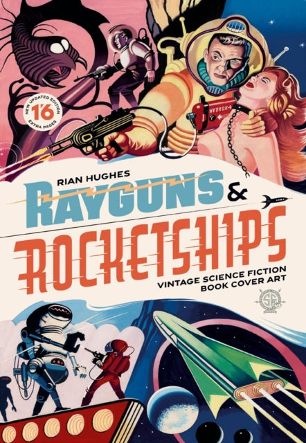 Rayguns and Rocketships Revised Edition