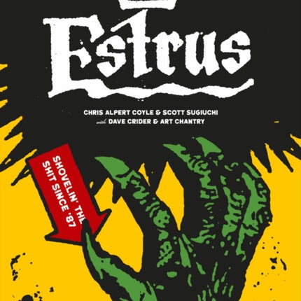 Estrus Shovelin the Shit Since 87