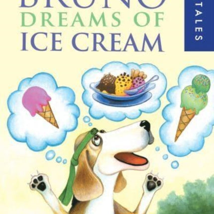 Bruno Dreams of Ice Cream