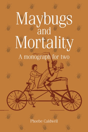 Maybugs and Mortality: A Different Perspective on