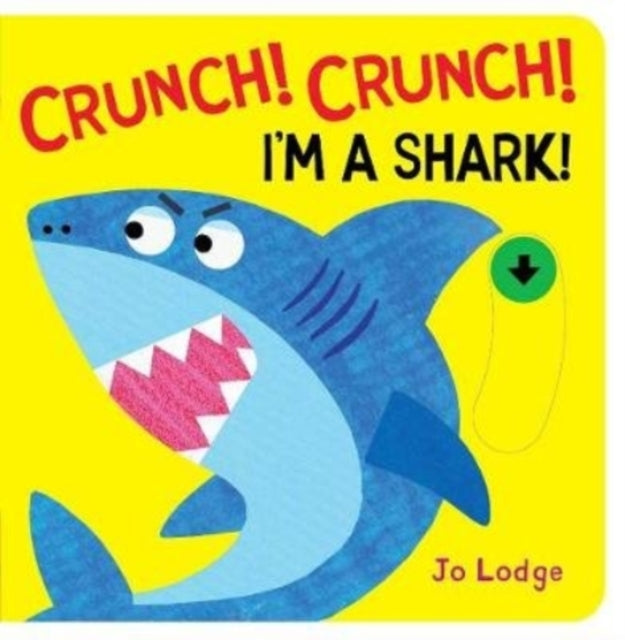 Crunch! Crunch! Shark!