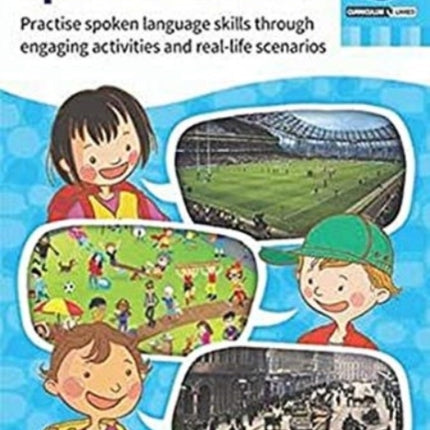 Integrated Spoken Language Book 4: Practise Spoken Language Skills Through Engaging Activities and Real-life Scenarios