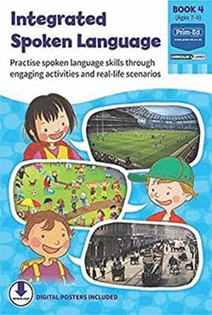 Integrated Spoken Language Book 4: Practise Spoken Language Skills Through Engaging Activities and Real-life Scenarios