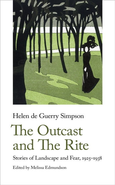 The Outcast and The Rite: Stories of Landscape and Fear, 1925-1938