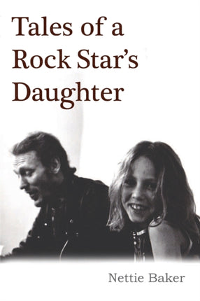 Tales Of A Rock Star's Daughter