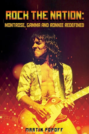 Rock The Nation: Montrose, Gamma and Ronnie Redefined