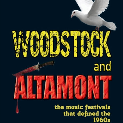 Woodstock and Altamont: The music festivals that defined the 1960s