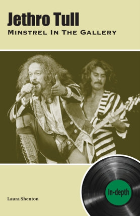 Jethro Tull Minstrel In The Gallery: In-depth