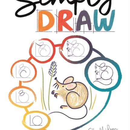 Simply Draw: Over 150 things to draw step-by-step