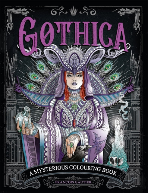 Gothica: A Mysterious Colouring Book