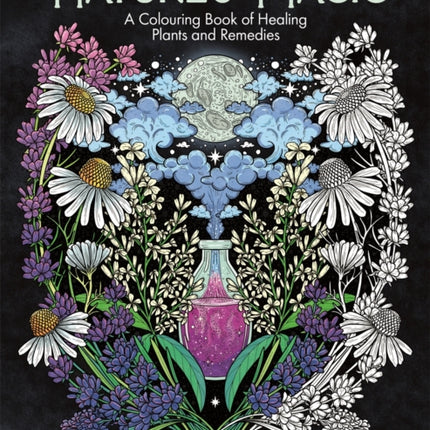 Nature’s Magic: A Colouring Book of Healing Plants and Remedies