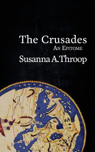 The Crusades: An Epitome
