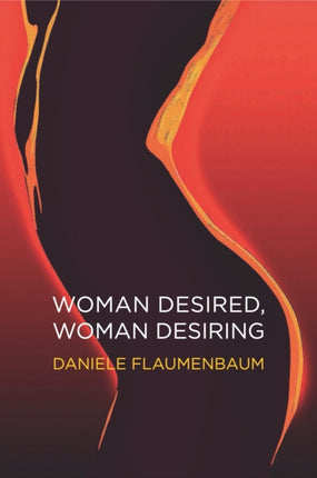 Woman Desired, Woman Desiring: How to Re-energise