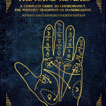 The Hand Reveals: A Complete Guide to Cheiromancy