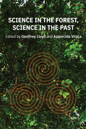 Science in the Forest, Science in the Past