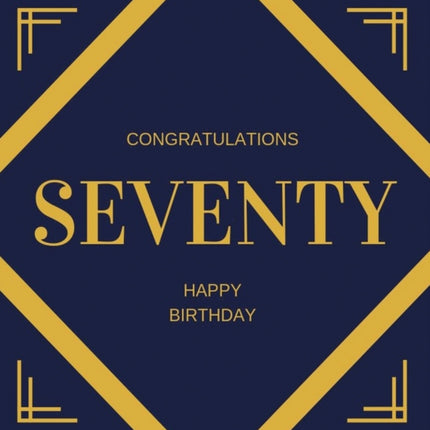 Happy 70th Birthday Guest Book (Hardcover): Happy 70th Birthday Guest book, party and birthday celebrations decor, memory book, 70th birthday, happy birthday guest book, celebration message log book, celebration guestbook, celebration parti