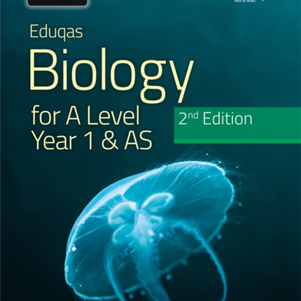 Eduqas Biology for A Level Year 1 & AS Student Book: 2nd Edition