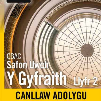 CBAC Safon Uwch Y Gyfraith Llyfr 2 Canllaw Adolygu