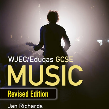 WJEC/Eduqas GCSE Music Student Book: Revised Edition