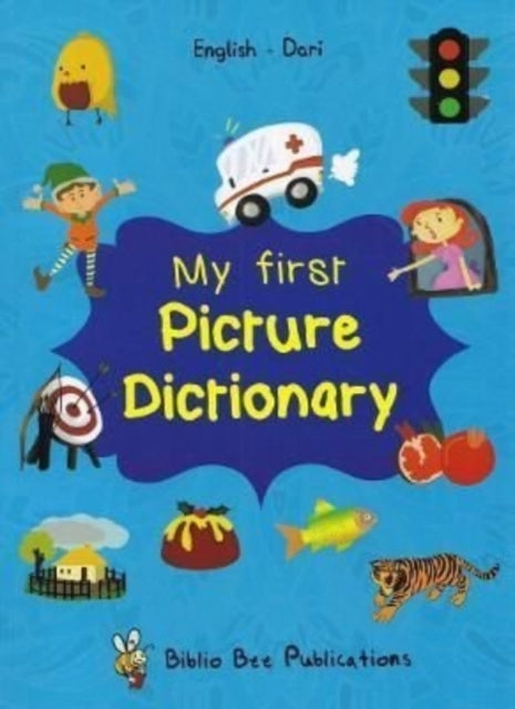 My First Picture Dictionary: English-Dari: 2022