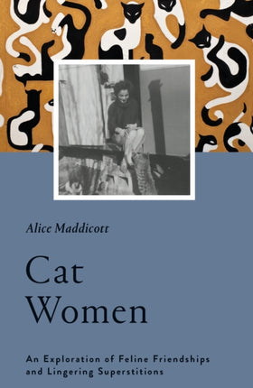 Cat Women: An Exploration of Feline Friendships