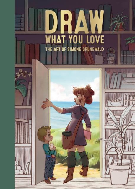 Draw What You Love: The Art of Simone Grünewald