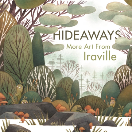 Hideaways: The Art of Iraville