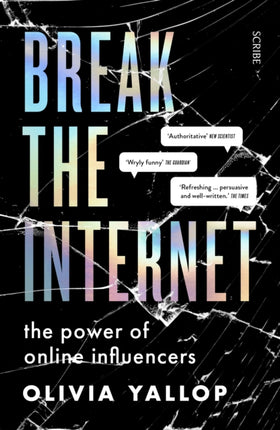 Break the Internet: the power of online