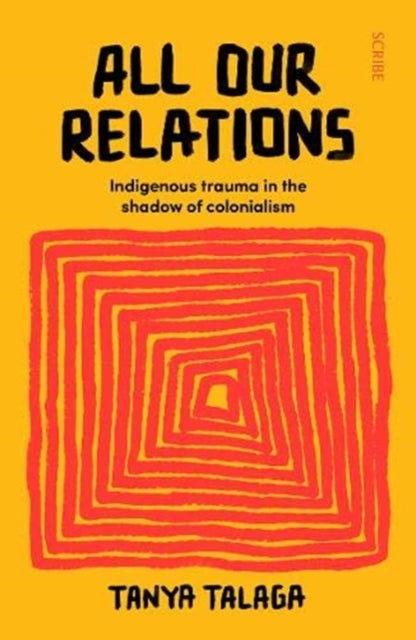 All Our Relations: Indigenous trauma in the