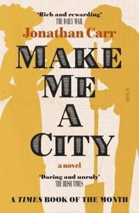 Make Me A City: a novel