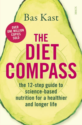 The Diet Compass: the 12-step guide to science-based nutrition for a healthier and longer life