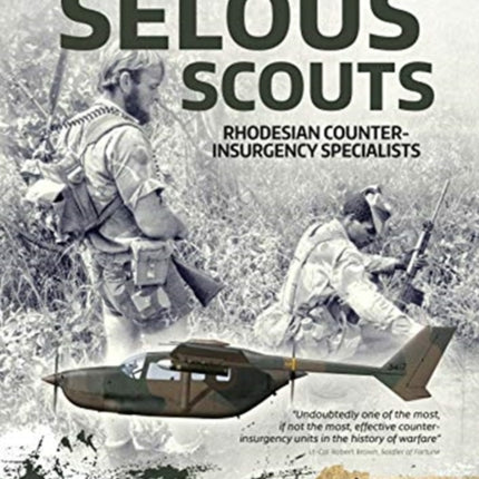 Selous Scouts: Rhodesian Counter-Insurgency