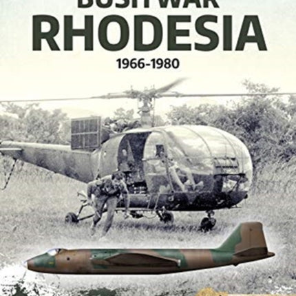 Bush War Rhodesia: 1966-1980