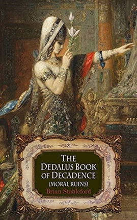 The Dedalus Book of Decadence: Moral Ruins